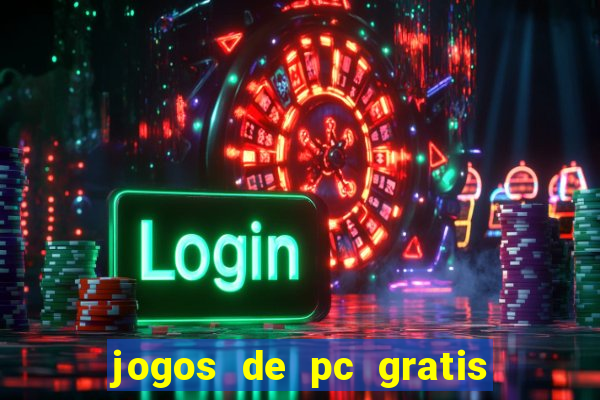 jogos de pc gratis para download